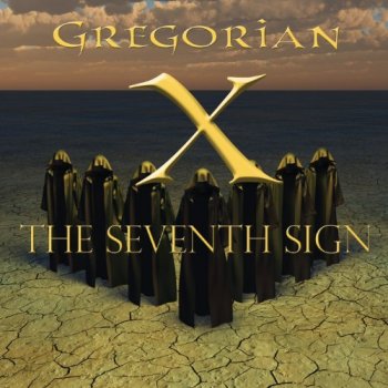 Gregorian X - The Seventh Sign (2013)