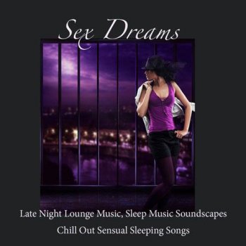 Lounge Club Prive - Sex Dreams (2013)