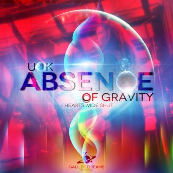 UOK - Absence Of Gravity (2014)