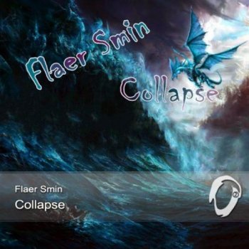 Flaer Smin - Collapse (2014)