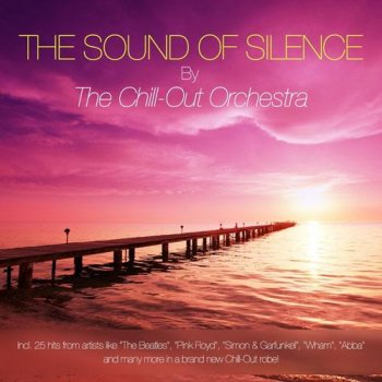 The Chill-Out Orchestra - The Sound of Silence (2014)
