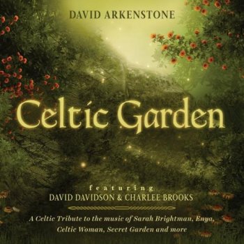 David Arkenstone - Celtic Garden (2014)