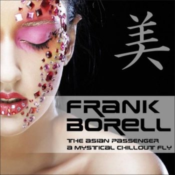 Frank Borell – Asian Passenger (2014)