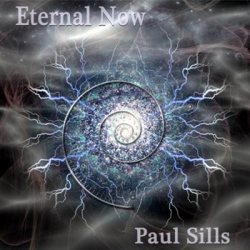 Paul Sills - Eternal Now (2014)