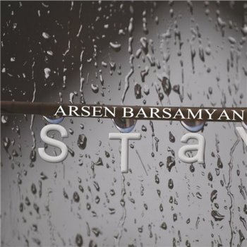 Arsen Barsamyan - Stay (2012)