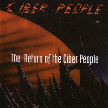 Ciber People - The Return Of The Ciber People (1993)