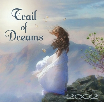 2002 (Pamela and Randy Copus) - Trail of Dreams (2014)
