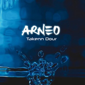 Arneo - Takenn Dour (2014)