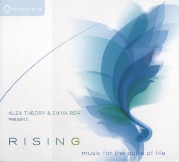 Alex Theory & Shiva Rea - Rising: Music for the pulse of Life (2014)