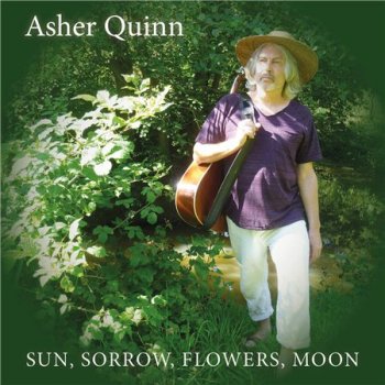 Asher Quinn - Sun, Sorrow, Flowers, Moon (2014)