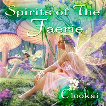 Clookai - Spirits of the Faerie (2011)