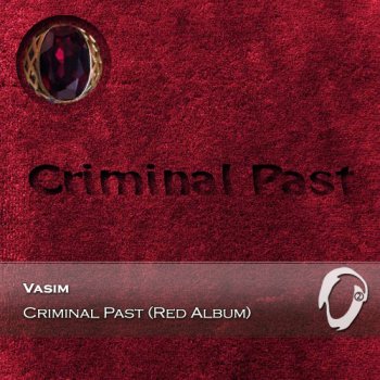 VASIM - Criminal Past (Red Album) (2015)