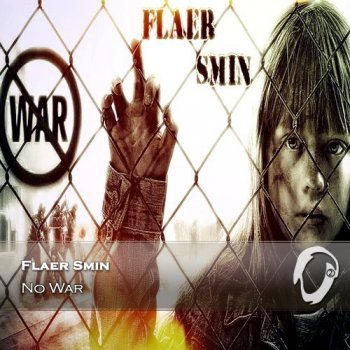 Flaer Smin - No War (2015)