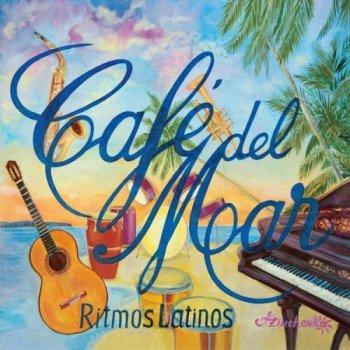 Caf&#233; Del Mar - Ritmos Latinos (2015)
