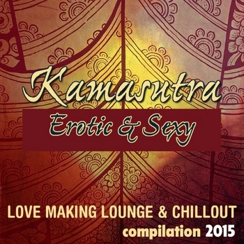 Kamasutra Erotic & Sexy Compilation (2015)
