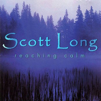 Scott Long - Reaching Calm (2003)