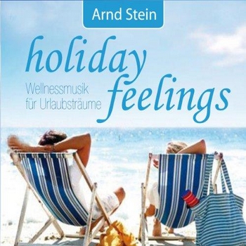 Arnd Stein - Holiday Feelings (2011)