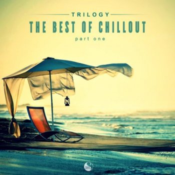 Trilogy The Best Of Chillout  (2015)