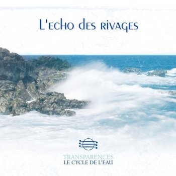 Gioari - Transparences: L'echo Des Rivages (2009)