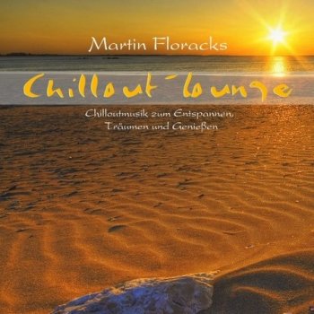 Martin Floracks - Chillout-Lounge (2015)