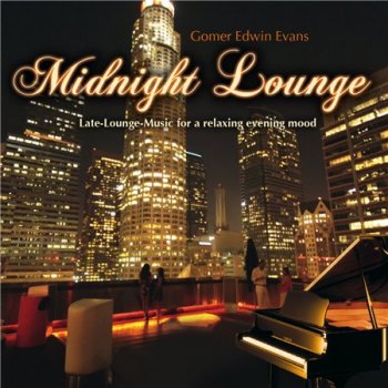Gomer Edwin Evans - Midnight Lounge (2015)