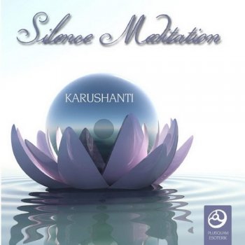 Karushanti - Silence Meditation (2015)