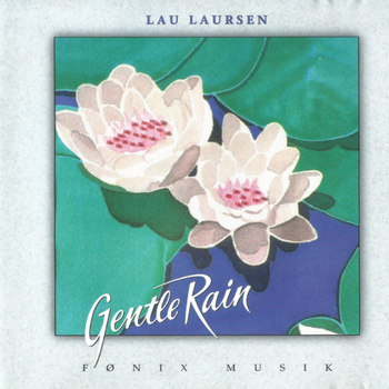 Lau Laursen - Gentle Rain (1997)