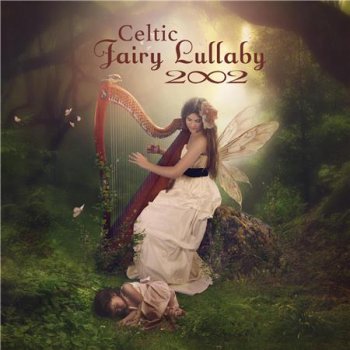 2002 - Celtic Fairy Lullaby (2016)