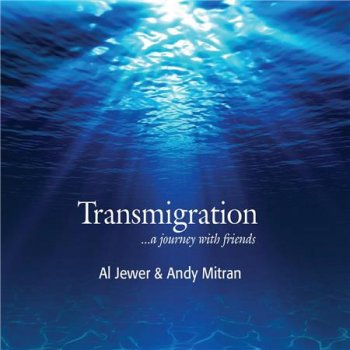 Al Jewer & Andy Mitran - Transmigration (2016)