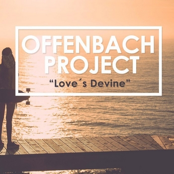 Offenbach Project - Love&#180;s Devine (2016)