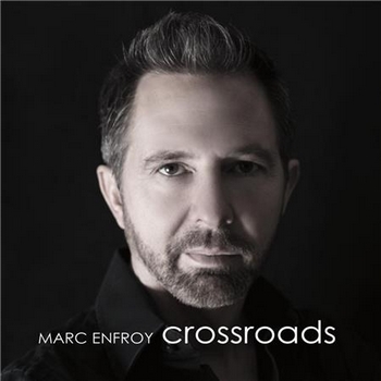 Marc Enfroy - Crossroads (2016)