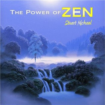 Stuart Michael - The Power of Zen (2016)