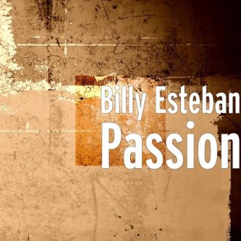 Billy Esteban - Passion (2016)
