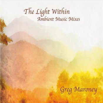 Greg Maroney - The Light Within (2016)