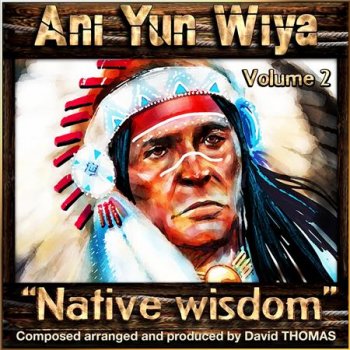 Ani Yun Wiya  - Native Wisdom (2016)