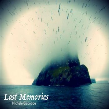 Michele Giacobbe - Lost Memories (2016)