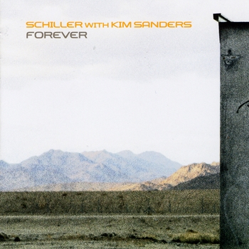 Schiller feat. Kim Sanders - Forever (2008)