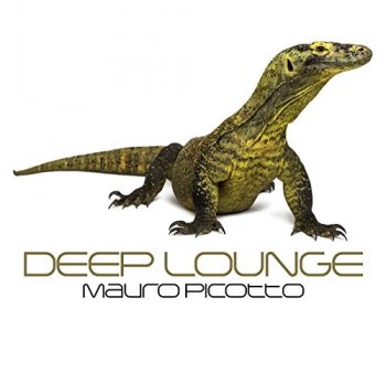Mauro Picotto - Deep Lounge (2017)