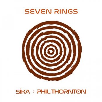 Phil Thornton feat. Sika - Seven Rings (2017)