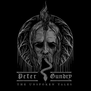 Peter Gundry -  The Unspoken Tales (2017)