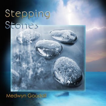 Medwyn Goodall - Stepping Stones (2017)