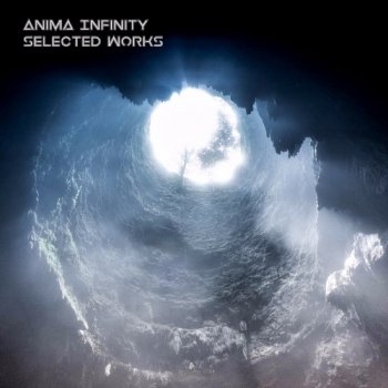 Anima Infinity - Selected Works (2017)