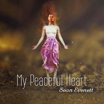 Sean Evenett - My Peaceful Heart (2017)