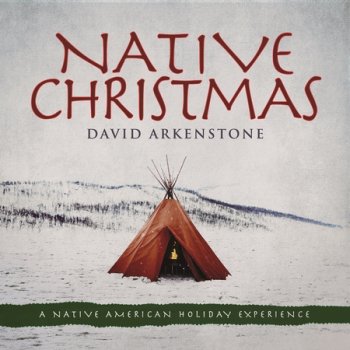 David Arkenstone - Native Christmas (2017)