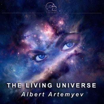 Альберт Артемьев -  Живая Вселенная (2018)