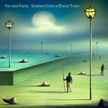 Forrest Fang - Scenes from a Ghost Train (2018)
