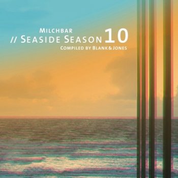 Blank & Jones - Milchbar Seaside Season 10 (2018)