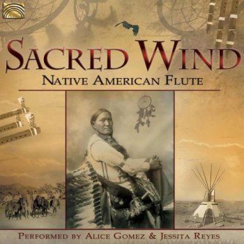 Jessita Reyes - Sacred Wind Native American Flute (2017)