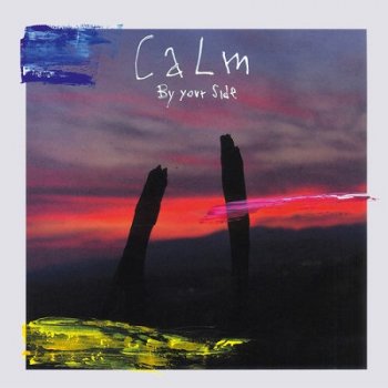 Calm - By Your Side (2018)