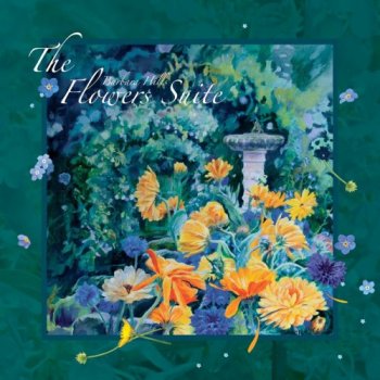 Barbara Hills - The Flowers Suite (2018)